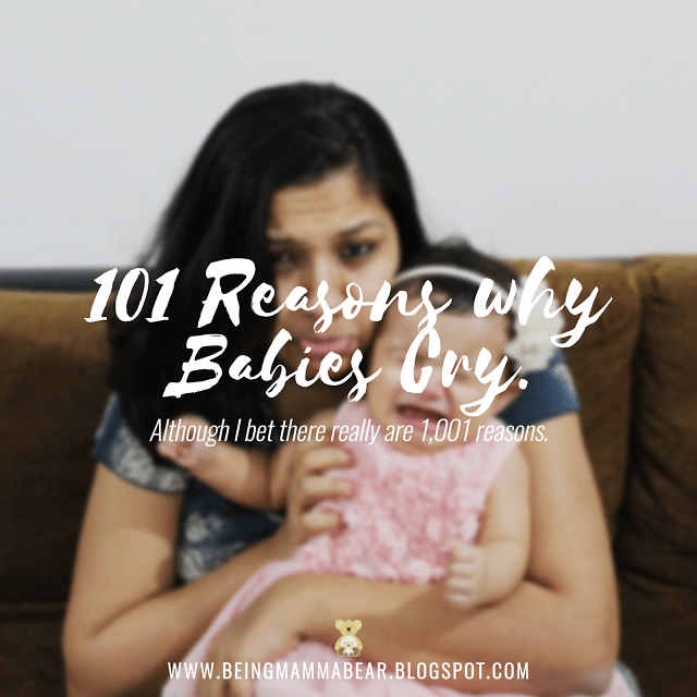 http://beingmammabear.blogspot.com/2017/03/101-reasons-babies-cry.html