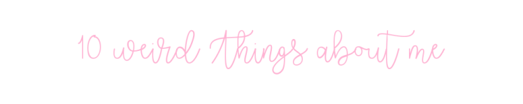 10 weird Things about me - page title - Being mamma bear